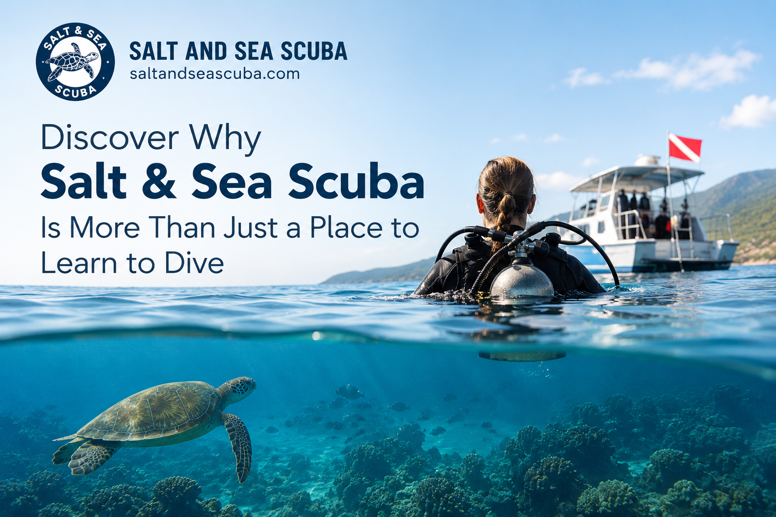 More Than a Dive Shop: The Salt & Sea Scuba Experience